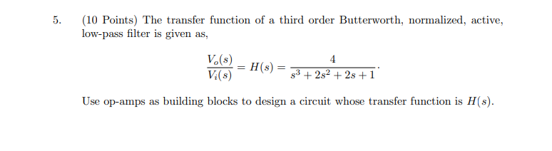 Solved 5. (10 Points) The transfer function of a third order | Chegg.com
