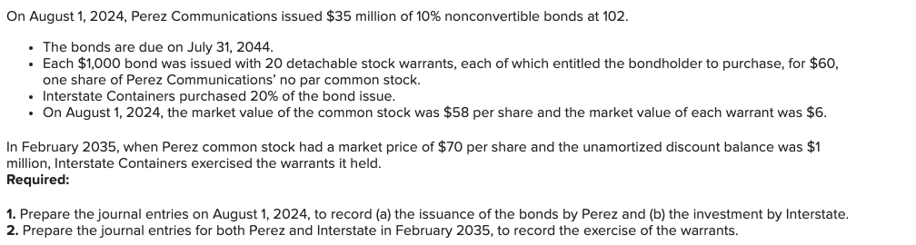 Solved On August 1, 2024, Perez Communications issued $35 | Chegg.com