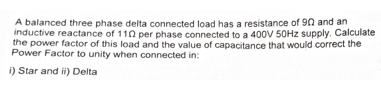 Solved A balanced three phase delta connected load has a | Chegg.com