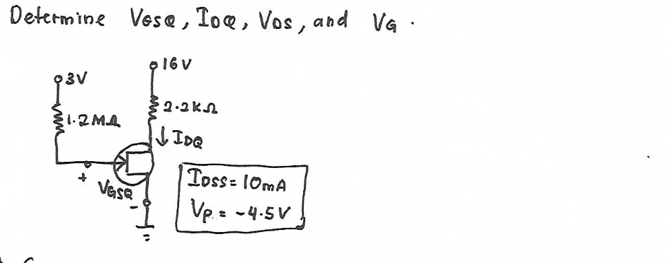 Determine Vesa, loo, Vos, 16 V 93V 2.2k ↓IDQ Toss: 10mA Vp. = = -4.5V 1.2MA Vase and VG.