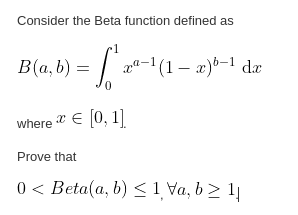 Solved Consider the Beta function defined as B(a,b) = 22-1(1 | Chegg.com