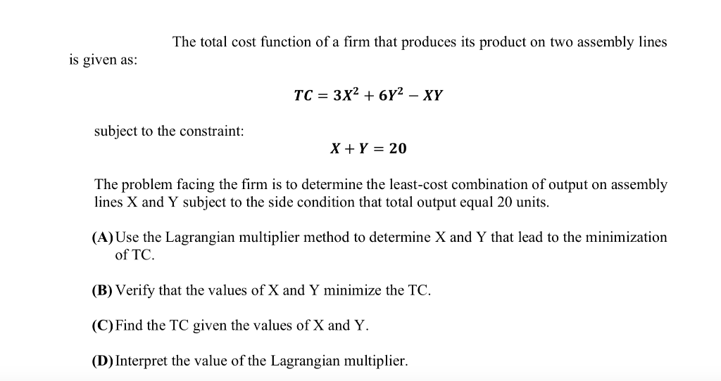 Solved The total cost function of a firm that produces its | Chegg.com