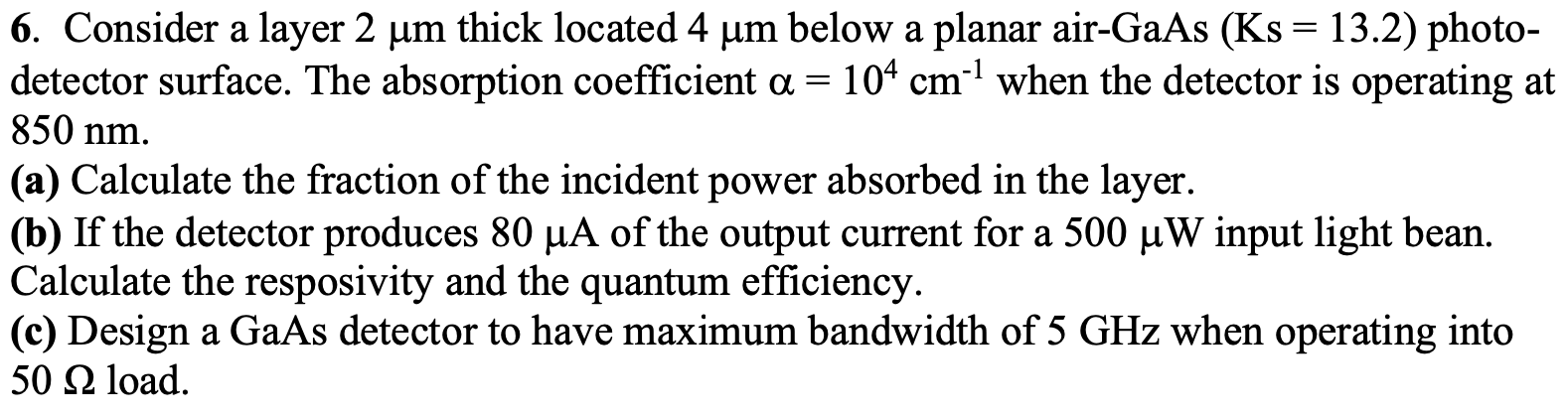 Solved = 6. Consider a layer 2 um thick located 4 um below a | Chegg.com