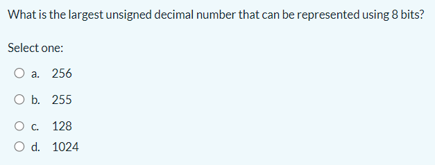 Solved What is the largest unsigned decimal number that can | Chegg.com