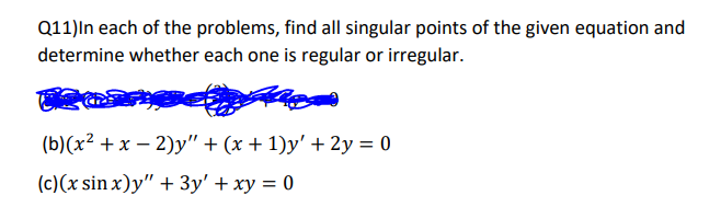 Solved Q11)In Each Of The Problems, Find All Singular Points | Chegg.com