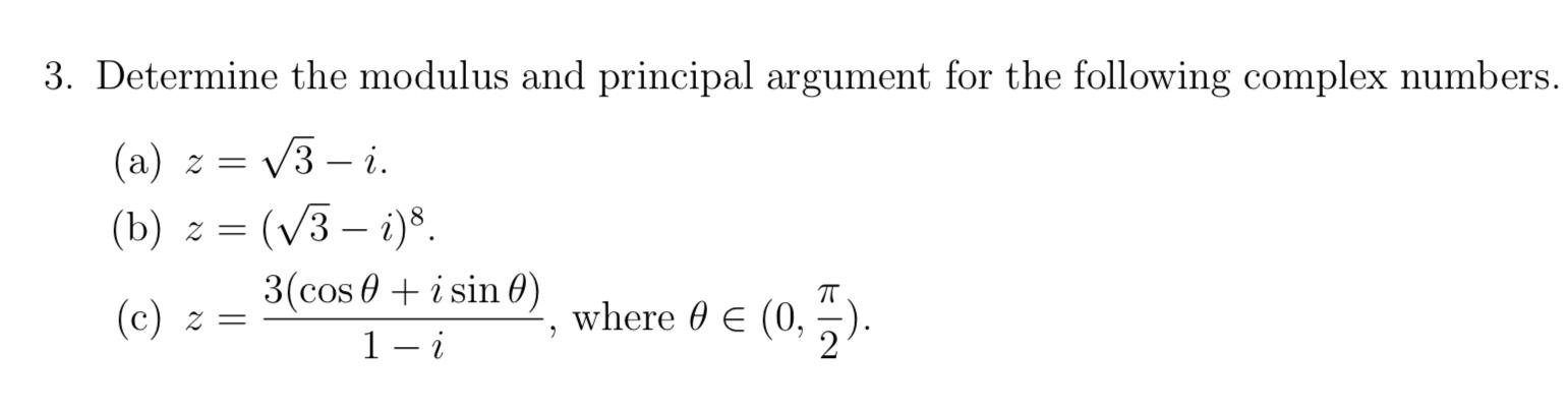 Solved 3. Determine the modulus and principal argument for | Chegg.com