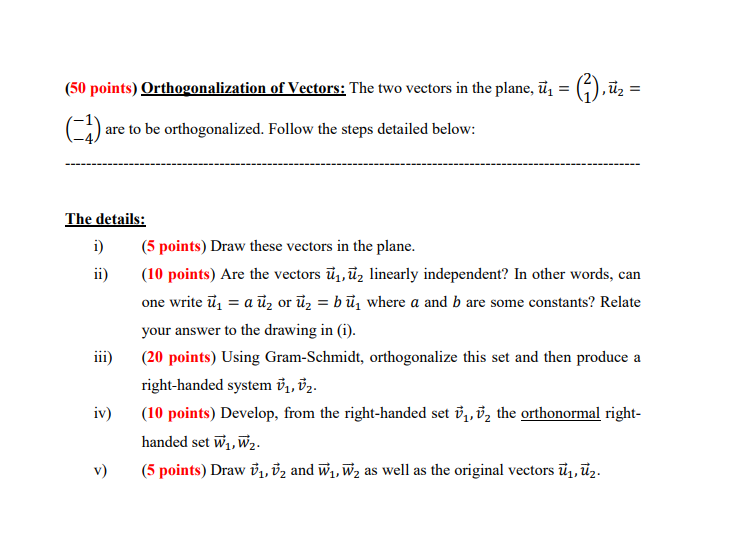 Solved (50 points) Orthogonalization of Vectors: The two | Chegg.com