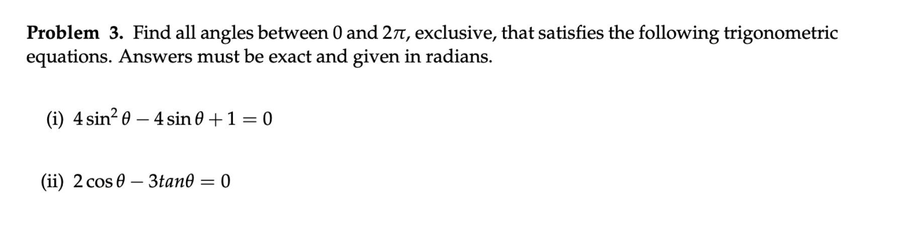 Solved Problem 3. Find all angles between 0 and 2π, | Chegg.com