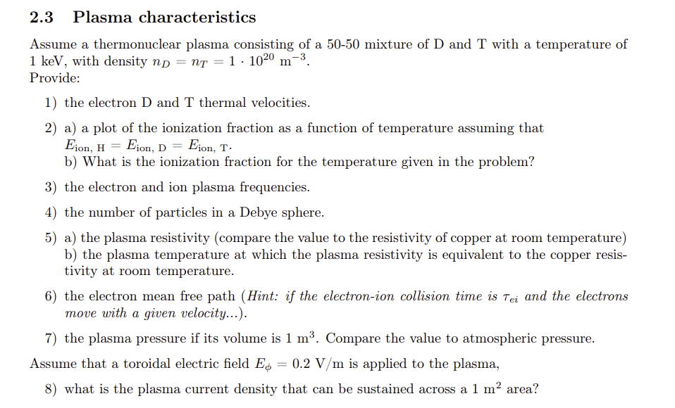 Solved 2.3 Plasma characteristics Assume a thermonuclear | Chegg.com