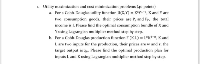 Solved . Utility maximization and cost minimization problems | Chegg.com