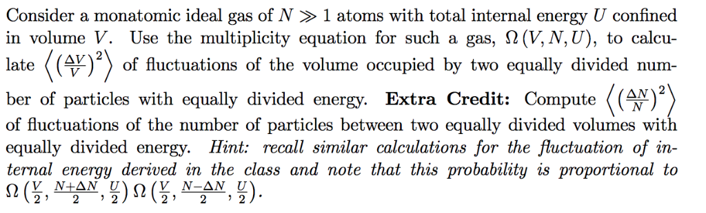 Solved Consider a monatomic ideal gas of N 1 atoms with | Chegg.com