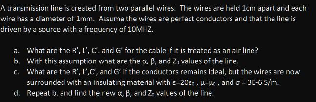Solved A transmission line is created from two parallel | Chegg.com