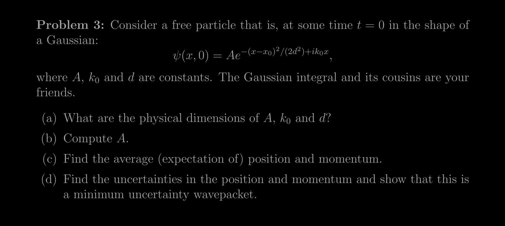 Solved A Problem 3: Consider A Free Particle That Is, At | Chegg.com