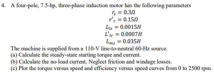 Solved 4. A four-pole, 7.5-hp, three-phase induction motor | Chegg.com