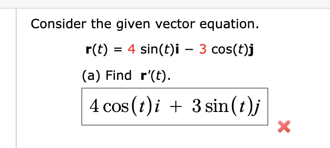 Solved Consider the given vector equation. r(t) = 4 sin(t)i | Chegg.com