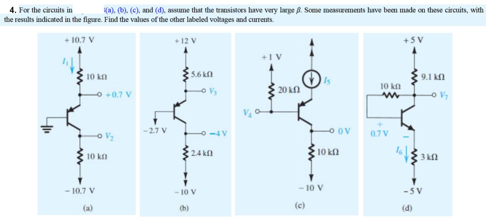 [Solved]: 4. For The Circuits In ;(a), (b), (c), And (d),