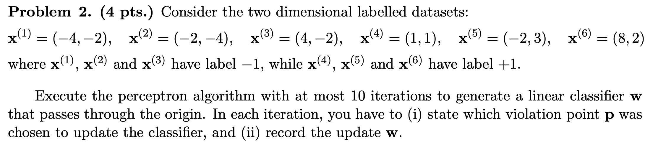 Solved Problem 2. (4 Pts.) Consider The Two Dimensional | Chegg.com