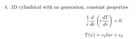 Solved 4. 1D cylindrical with no generation, constant | Chegg.com