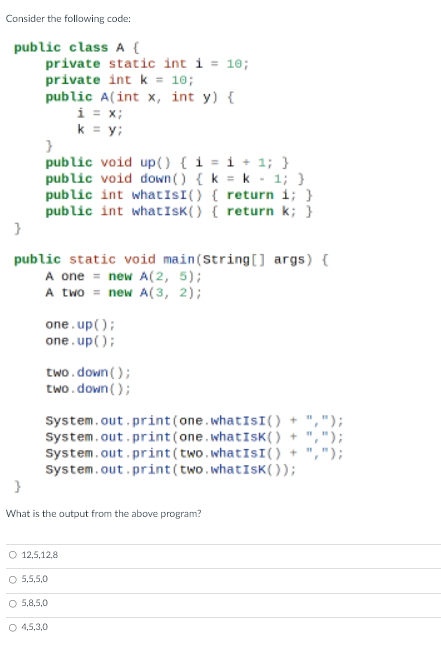 Solved Consider the following code: public class A { private | Chegg.com