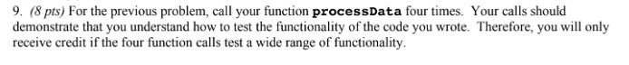 Solved 8. (15 pts) Write a function code. The function name | Chegg.com