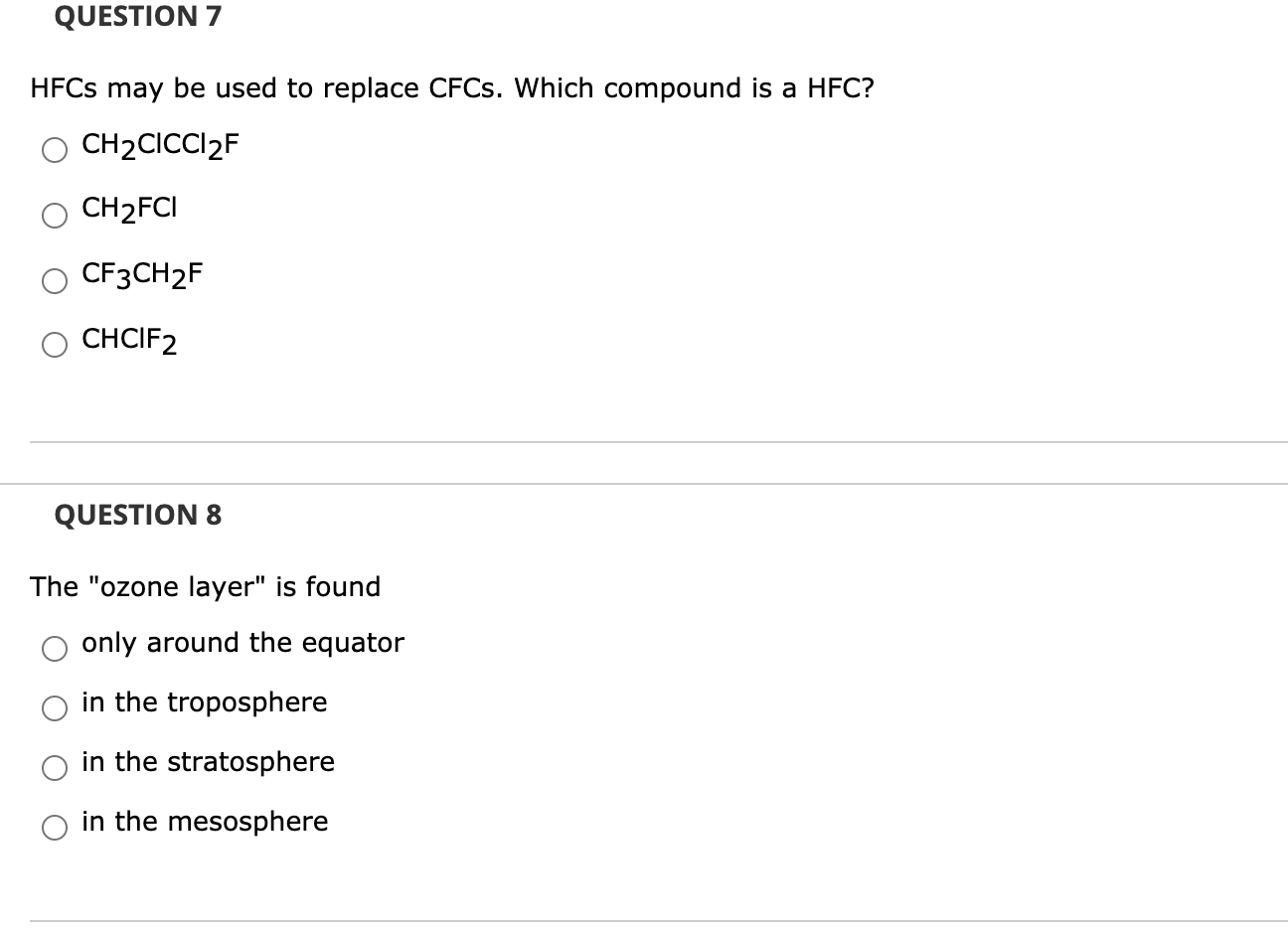 QUESTION 7 HFCs may be used to replace CFCs. Which | Chegg.com