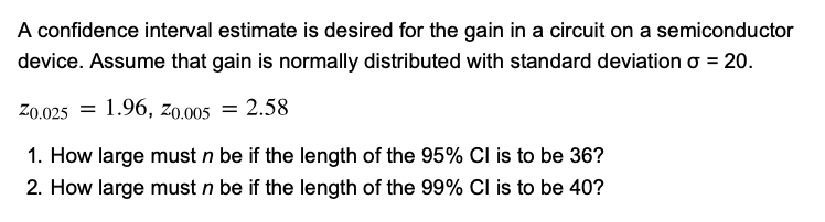Solved A confidence interval estimate is desired for the | Chegg.com