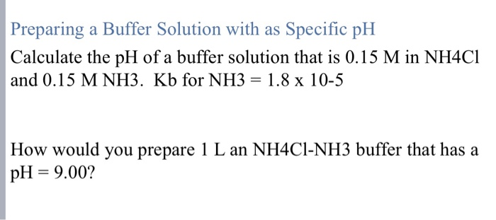 Solved Preparing a Buffer Solution with as Specific pH | Chegg.com