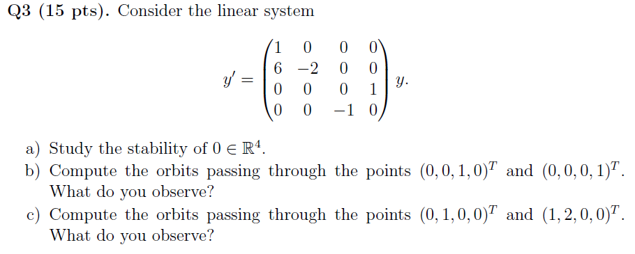 Solved Q3 (15 pts). Consider the linear system (1 0 | 6 -2 Y | Chegg.com