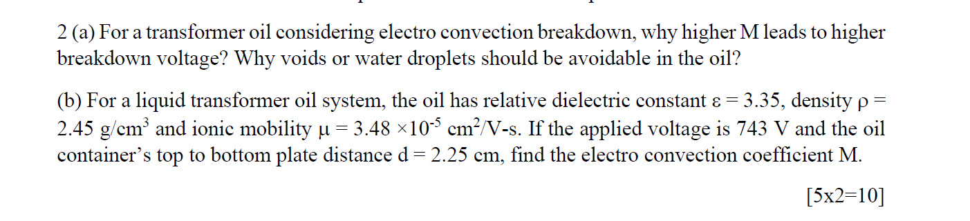 Solved 2 (a) For a transformer oil considering electro | Chegg.com