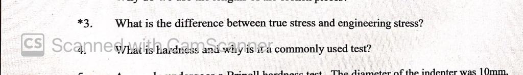 Solved *3. What is the difference between true stress and | Chegg.com