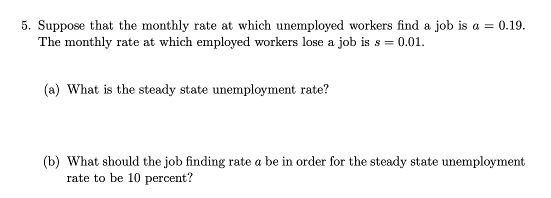 Solved 5. Suppose that the monthly rate at which unemployed | Chegg.com
