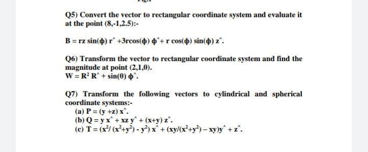 Solved 5 Convert The Vector To Rectangular Coordinate S Chegg Com