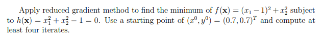 Apply reduced gradient method to find the minimum of | Chegg.com