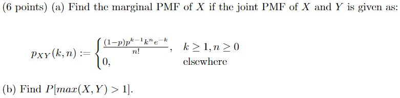 Solved (6 points) (a) Find the marginal PMF of X if the | Chegg.com