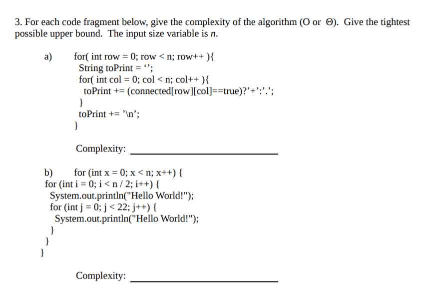 Solved 3. For each code fragment below, give the complexity | Chegg.com