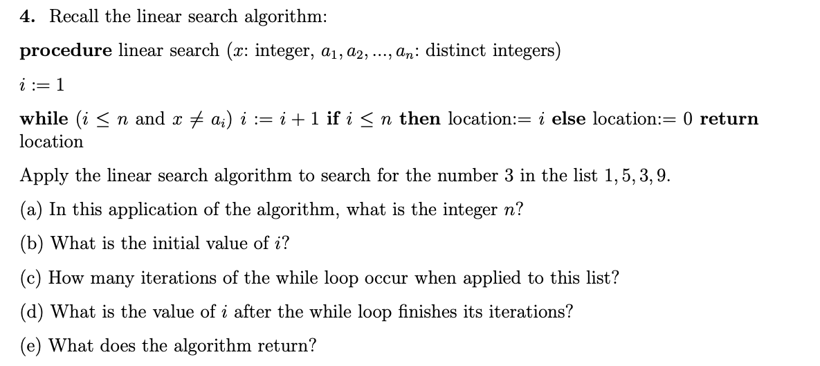 Solved 4. Recall the linear search algorithm: procedure | Chegg.com