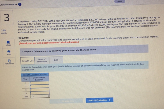 Solved Ch 8 Homework Saved 3 A machine costing $257,500 with | Chegg.com