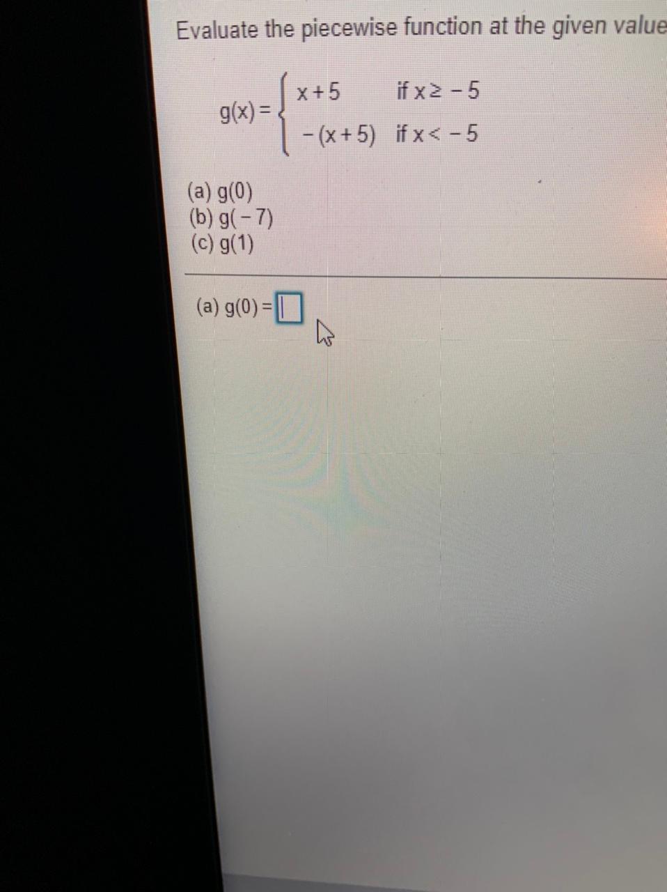 Solved Evaluate the piecewise function at the given value | Chegg.com