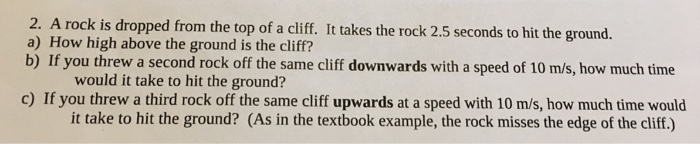 Solved 2. A rock is dropped from the top of a cliff. It | Chegg.com