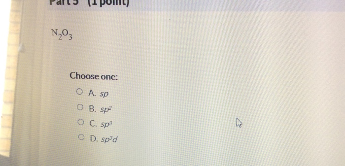 Solved what is the hybridization of nitrogen in each of the | Chegg.com