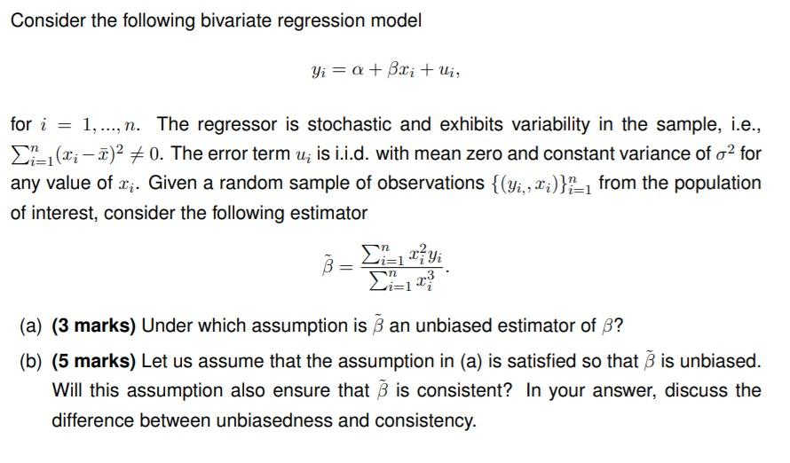 Solved Consider The Following Bivariate Regression Model Yi | Chegg.com