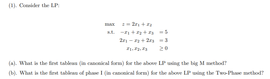 Solved (1). Consider the LP: maxz=2x1+x2 s.t. | Chegg.com