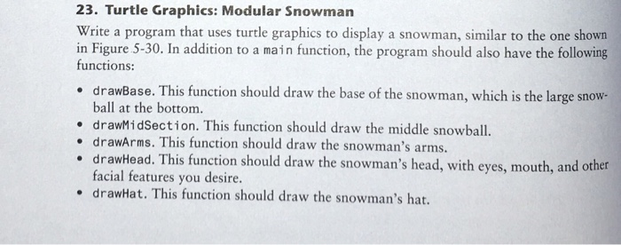 Solved 23. Turtle Graphics: Modular Snowman Write a program | Chegg.com