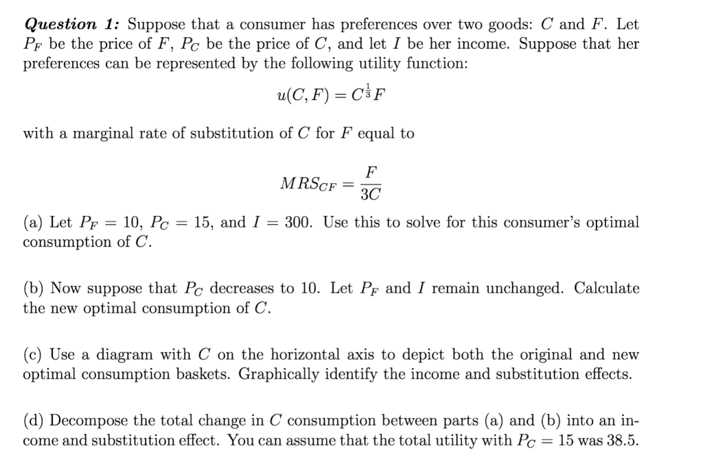 Solved Question 1 Suppose That A Consumer Has Preference Chegg Com