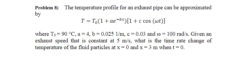 Solved Problem 8 The Temperature Profile For An Exhaust Chegg Com
