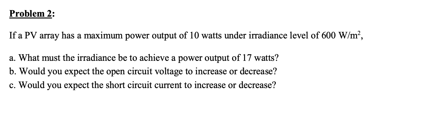 Solved Problem 2: If a PV array has a maximum power output | Chegg.com