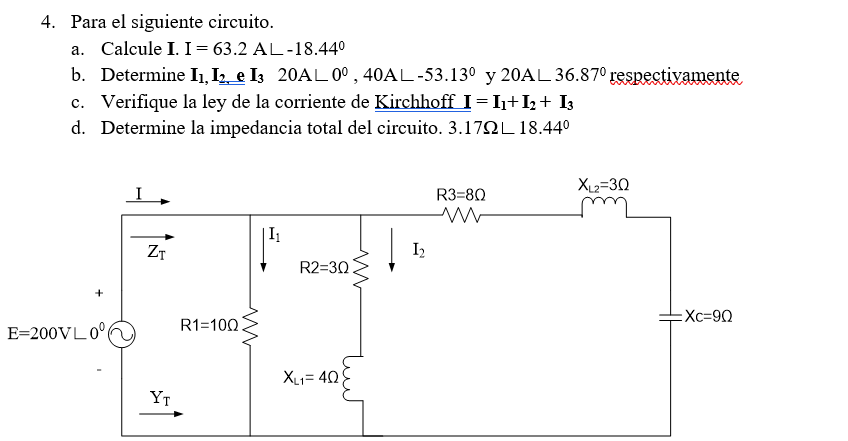 4. Para el siguiente circuito. a. Calcule I. I=63.2 A \( -18.44^{0} \) b. Determine \( \mathbf{I}_{1}, \mathbf{I}_{2} \), \(