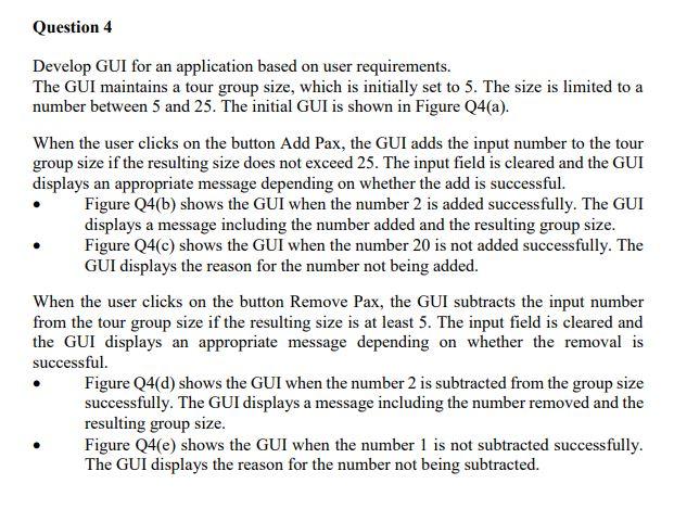 Question 4 Develop GUI for an application based on | Chegg.com