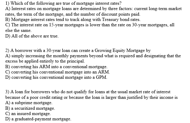 Solved 1) Which Of The Following Are True Of Mortgage | Chegg.com