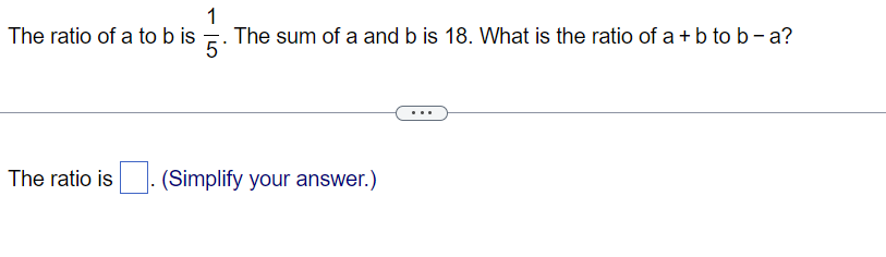 Solved The Ratio Of A To B Is 51. The Sum Of A And B Is 18. | Chegg.com